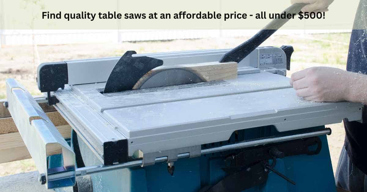 best table saw under 500