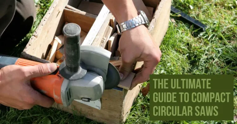 Top 10 Best Compact Circular Saws | Ultimate Buying Guide